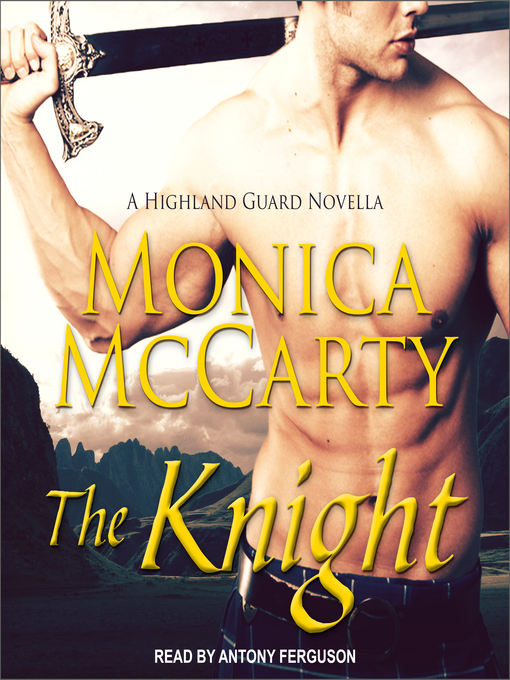 Title details for The Knight by Monica McCarty - Available